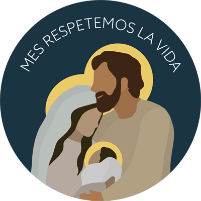 Mes de Respeto a la Vida Mes de Respeto a la Vida